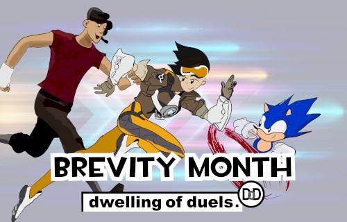 Dwelling of Duels 2023-01: Brevity Month