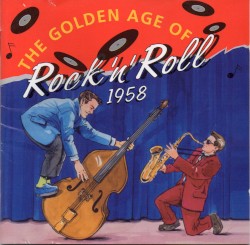 The Golden Age of Rock ’n’ Roll: 1958
