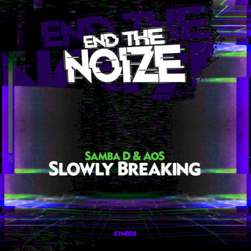 Slowly Breaking