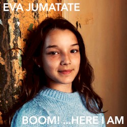 Boom! …Here I Am