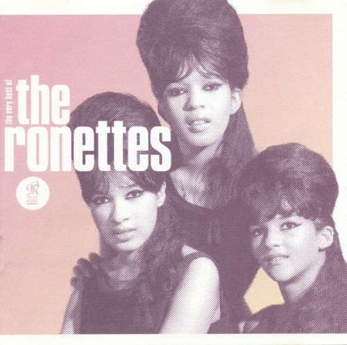 Be My Baby: The Very Best of the Ronettes