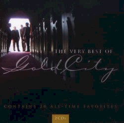 The Very Best Of Gold City