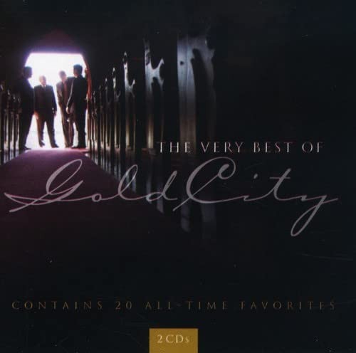 The Very Best Of Gold City