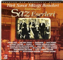 Türk Sanat Müziği Besteleri Saz Eserleri 1