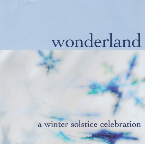 Wonderland: A Winter Solstice Celebration