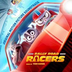 Rally Road Racers: Original Motion Picture Soundtrack