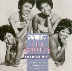 The World of the Shirelles: Soldier Boy