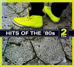 Hits of the ’80s