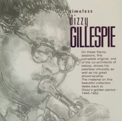 Timeless Dizzy Gillespie