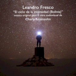 El Ciclo De La Intensidad (Bolivia)
