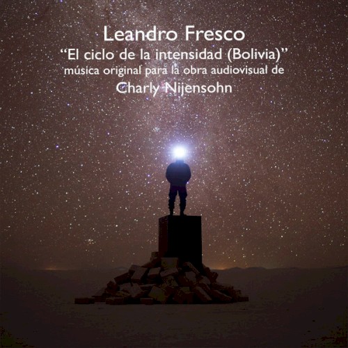El Ciclo De La Intensidad (Bolivia)