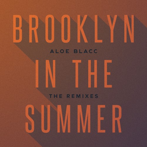 Brooklyn in the Summer: The Remixes