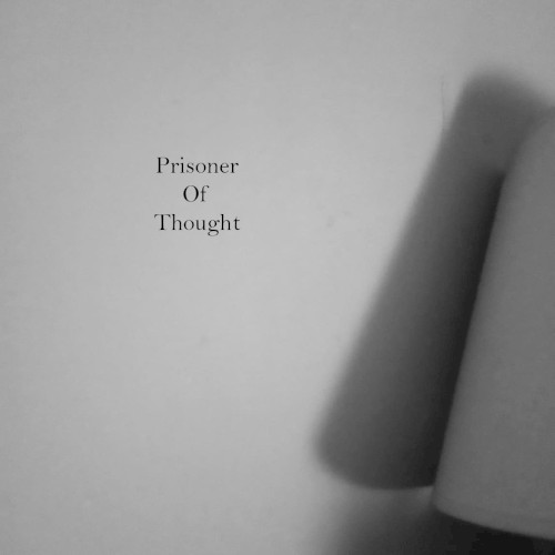 Prisoner of Thought