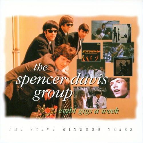 Eight Gigs a Week: The Steve Winwood Years