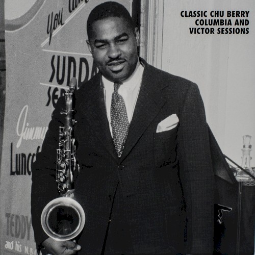 Classic Chu Berry Columbia and Victor Sessions