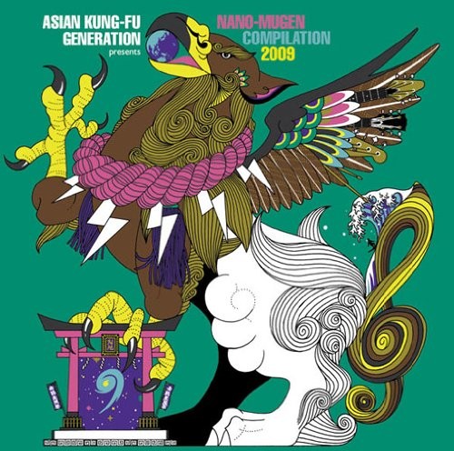 ASIAN KUNG-FU GENERATION presents NANO-MUGEN COMPILATION 2009