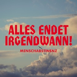 Alles endet irgendwann