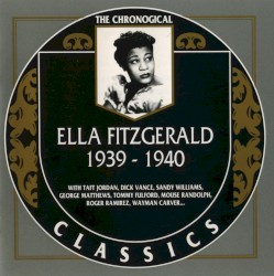 The Chronological Classics: Ella Fitzgerald 1939-1940