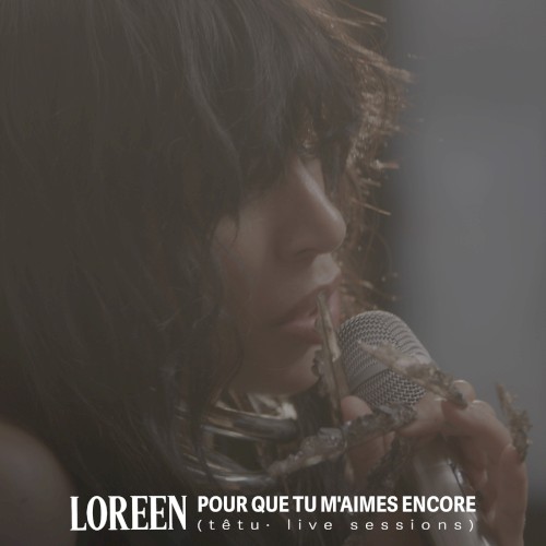Pour que tu m'aimes encore (têtu · live sessions)