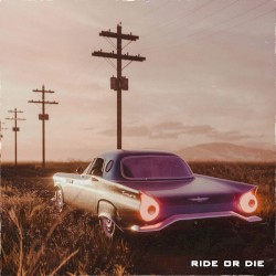 Ride or Die