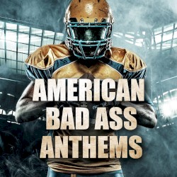 American Bad Ass Anthems