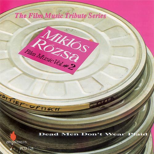Miklós Rózsa Film Music Vol. #2 (Dead Men Don't Wear Plaid)