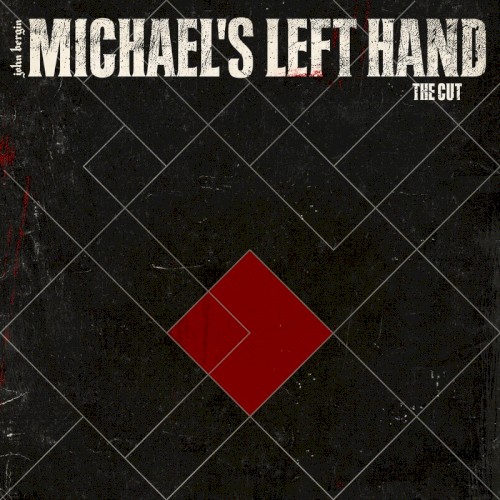 Michael's Left Hand: The Cut
