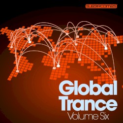 Global Trance, Volume Six