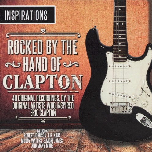 Inspirations: Rocked by the Hand of Clapton