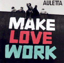 Make Love Work