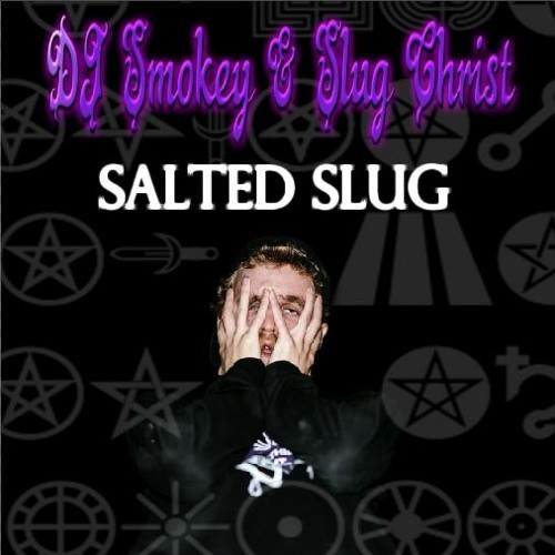 SALTED SLUG