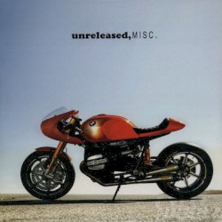 unreleased, MISC.