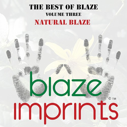 The Best of Blaze, Vol. 3 - Natural Blaze