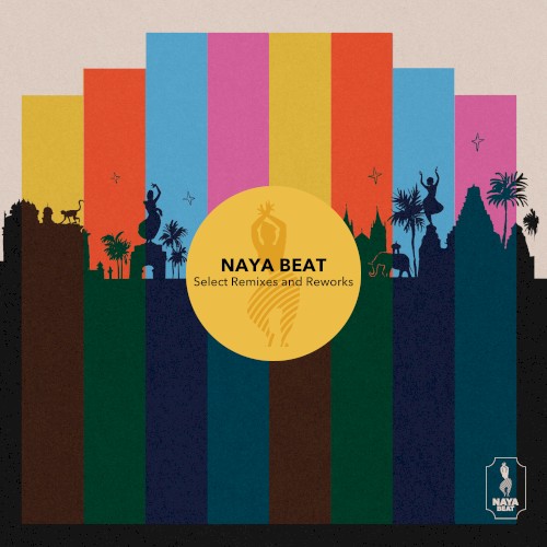 Naya Beat: Select Remixes and Reworks