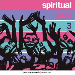 Spiritual Jazz 3