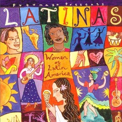 Putumayo Presents: Latinas: Women of Latin America