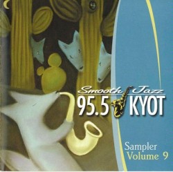KYOT Smooth Jazz Sampler Volume 9