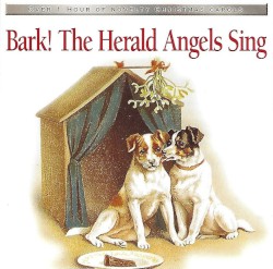 Bark! The Herald Angels Sing