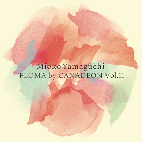 FLOMA by CANADEON Vol.11