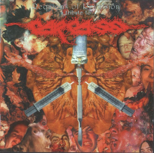 Requiems of Revulsion: A Tribute to Carcass