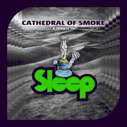 Cathedral of Smoke: A Tribute to Sleep