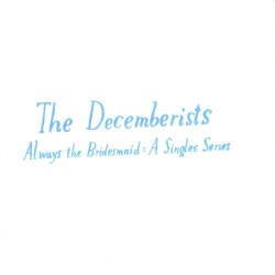 Always the Bridesmaid: A Singles Series