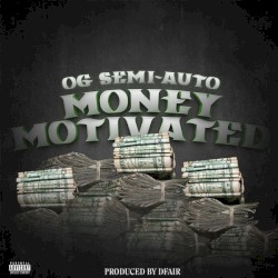 Money Motivated