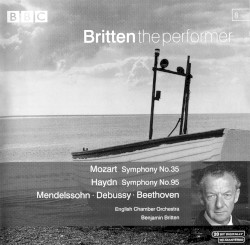 Mozart: Symphony no. 35 / Haydn: Symphony no. 95 / Mendelssohn / Debussy / Beethoven