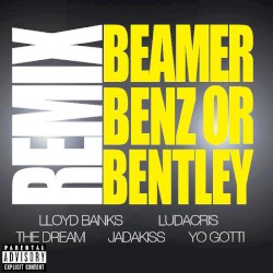 Beamer, Benz, or Bentley (remix)