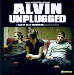 Alvin Unplugged - Akusztikus lemez