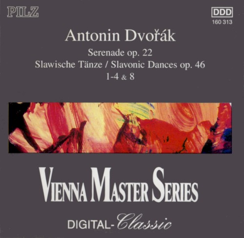 Serenade op. 22 / Slavonic Dances op. 46 1-4 & 8