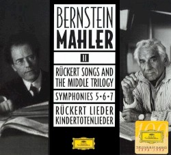 Bernstein/Mahler II: Rückert Songs and the Middle Triology