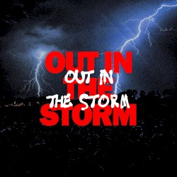 Out In The Storm