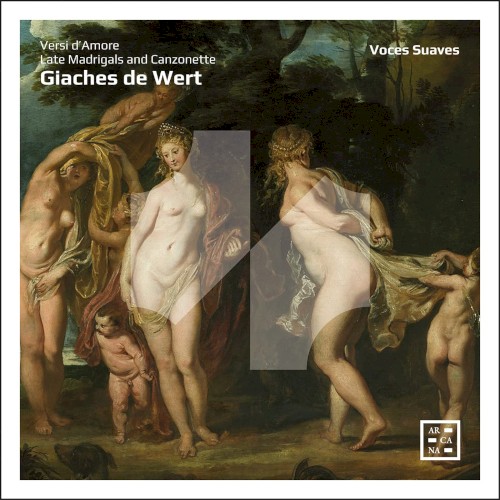 Versi d'amore - Late madrigals and canzonette